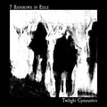 7 Rainbows in Exile - Twilight Gymnastics