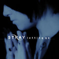 Stray - Letting Go