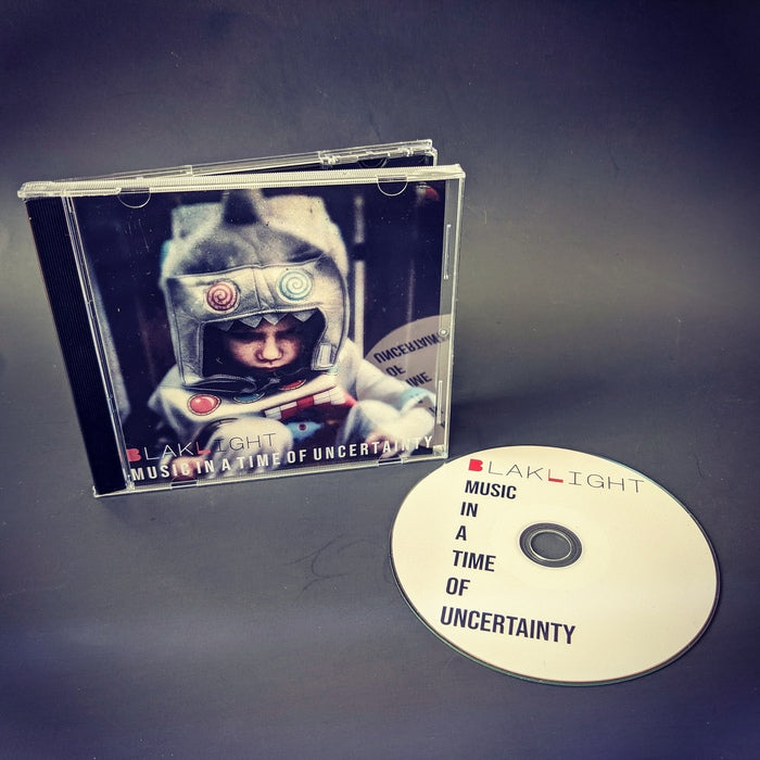 BlakLight - Music In A Time Of Uncertainty