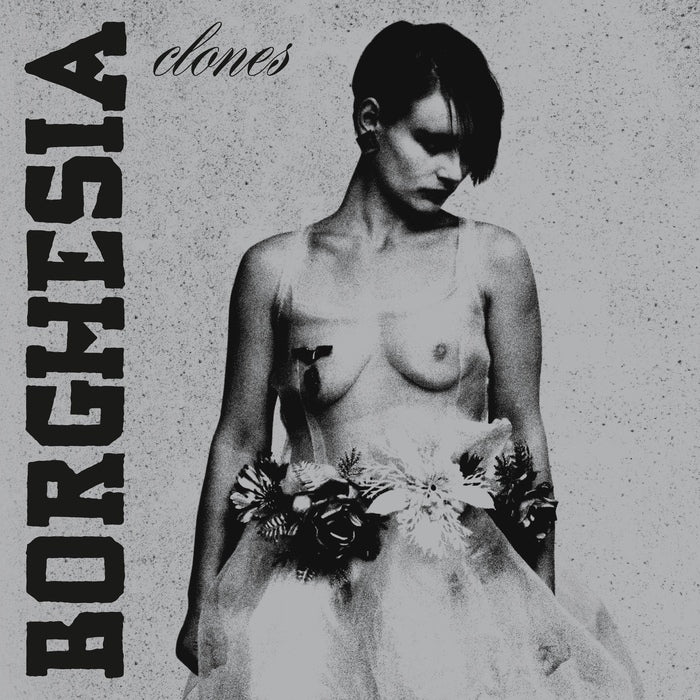 Borghesia - Clones / ReRelease