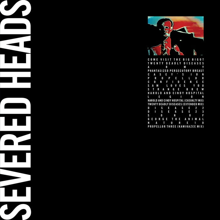 Severed Heads - Come Visit the Big Bigot