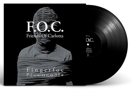 Friends of Carlotta / F.O.C. - Fingerfoc / Alles Klar / Limited Black Edition