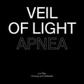 Veil of Light / Sleep Forever - Apnea / Deter