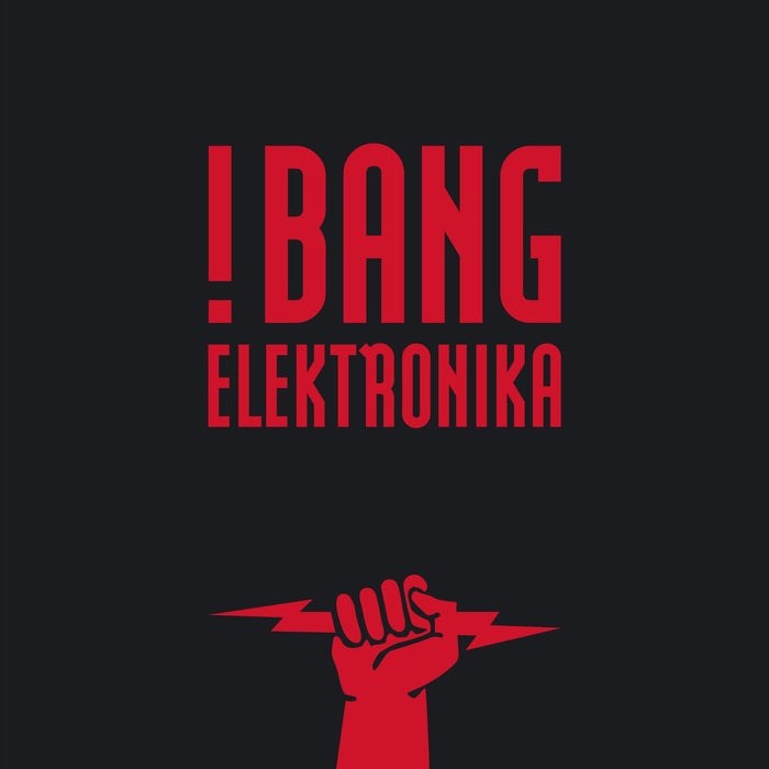 !Bang Elektronika - Aktivierung! / Limited Edition