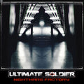 Ultimate Soldier - Nightmare Factory