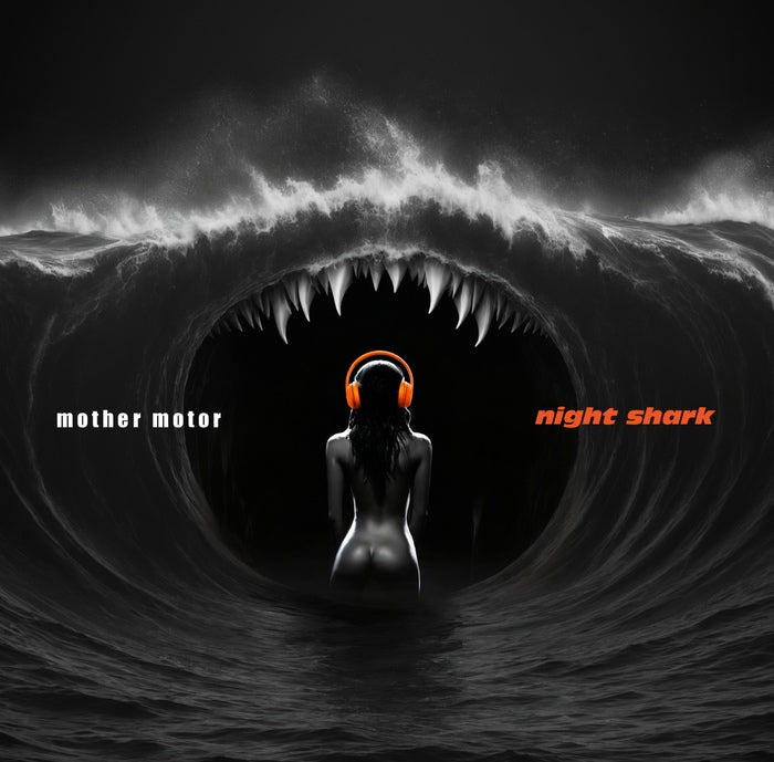 Mother Motor - Night Shark