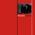Frozen Ducks - Frozen Ducks