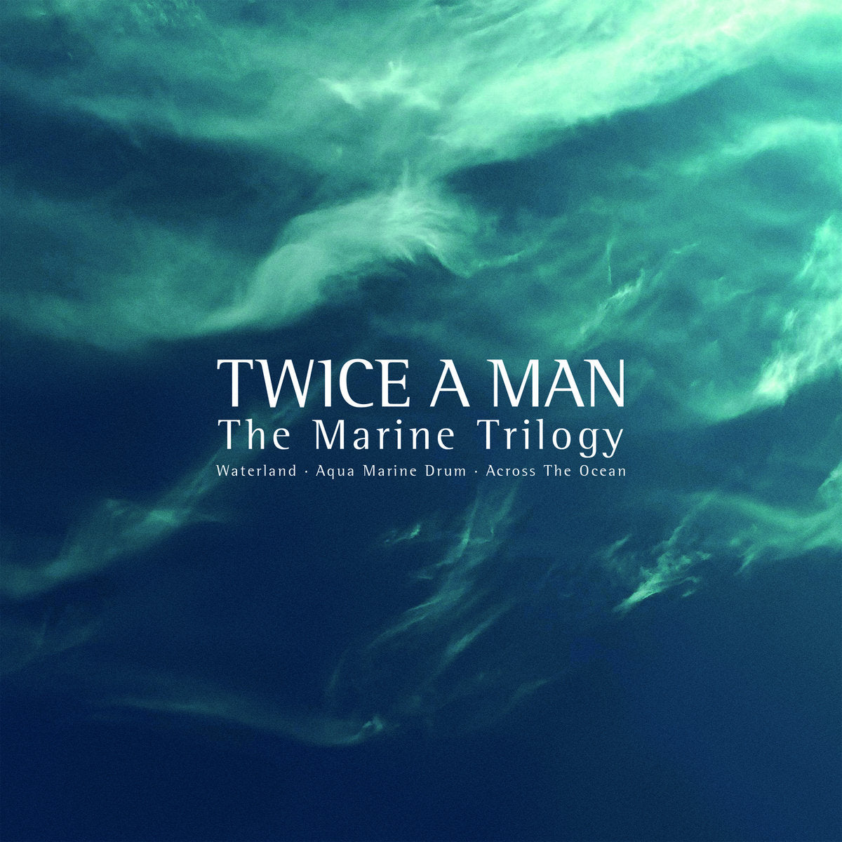 Twice A Man - The Marine Trilogy (Waterland / Aqua Marine Drum / Across The Ocean) / Limited Artbook Edition