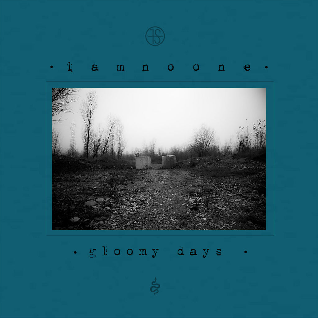 Iamnoone - Gloomy Days / Limited Edition