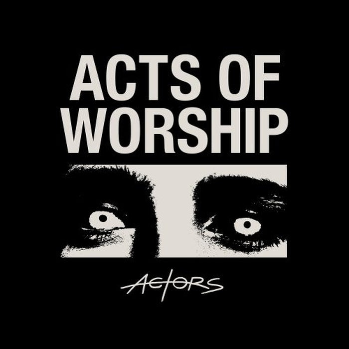 Actors - Acts of Worship / Limited Blue Edition