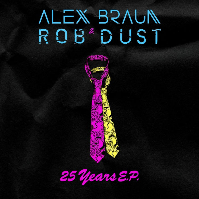 Alex Braun & Rob Dust - 25 Years / Limited Edition