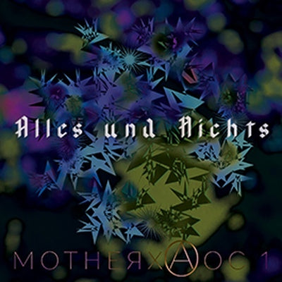 All and Nothing - MotherxAoc 1