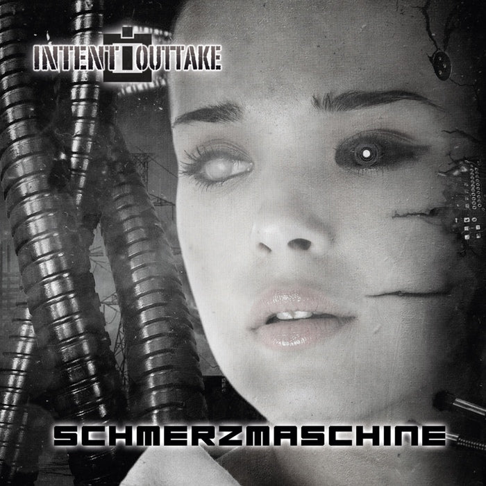 Intent:Outtake - Schmerzmaschine