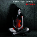 Frontier Guards - Reload