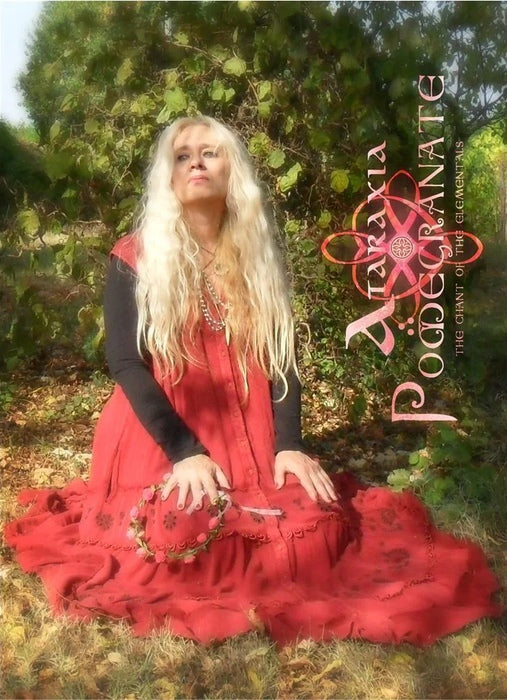 Ataraxia - Pomegranate - The Chant Of The Elementals / Limited Deluxe Edition