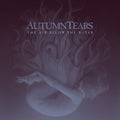 Autumn Tears - The Air Below The Water / Limited Edition