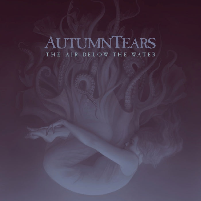Autumn Tears - The Air Below The Water / Limited Edition