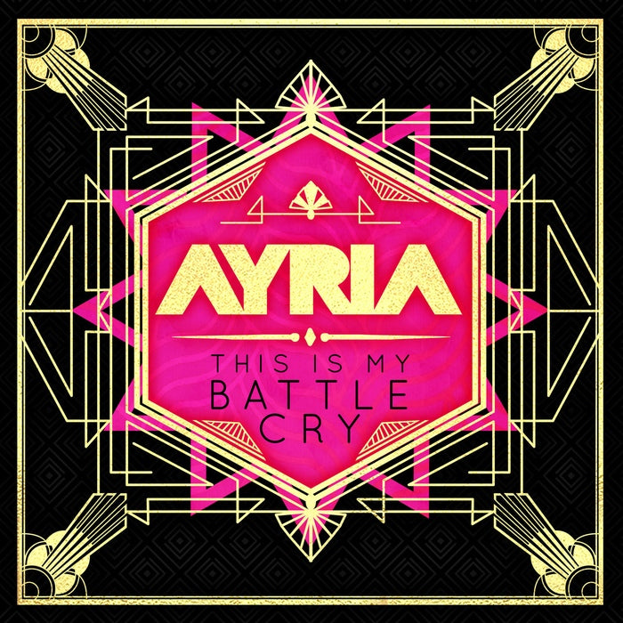 Ayria - This Is My Battle Cry / Special Deluxe Pink Edition