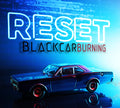 BlackCarBurning - Reset