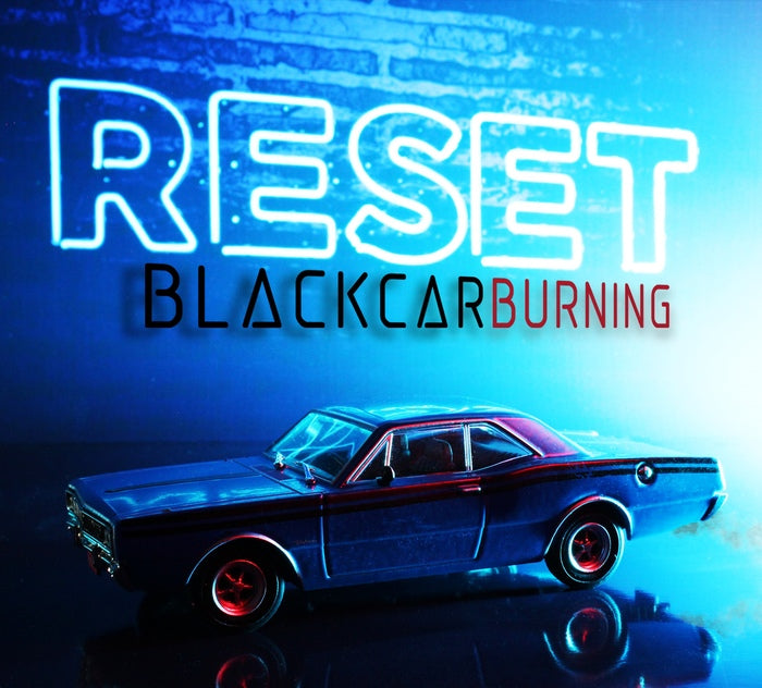 BlackCarBurning - Reset