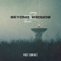 Beyond Border - First Contact