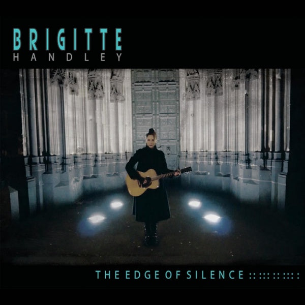 Brigitte Handley - The Edge Of Silence