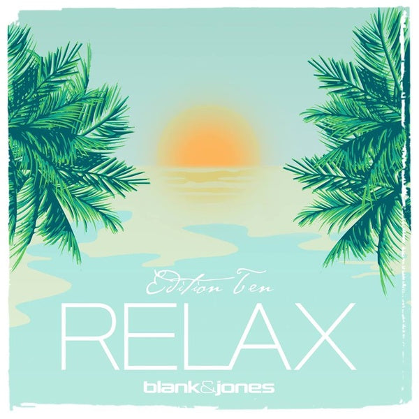 Blank & Jones - Relax Edition 10 (Ten)