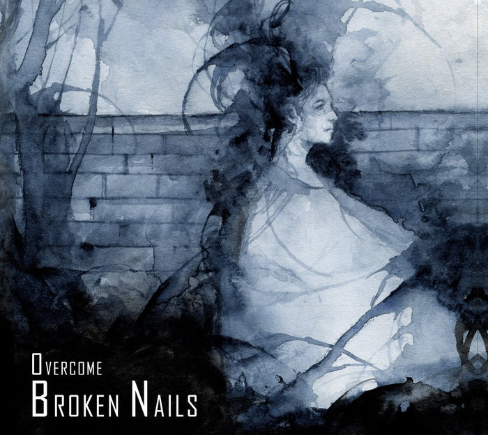Broken Nails - Overcome