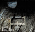 Broken Nails - Chamber Glare / Limited Live
