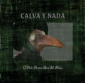 Calva Y Nada - El Peste Perverso Lleva Mi Peluca / Limited Picture Disc