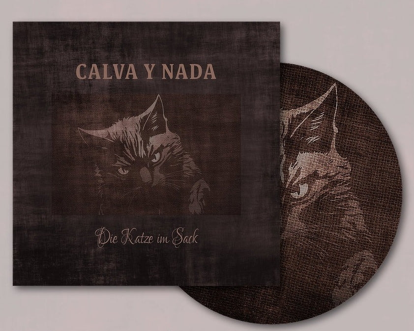 Calva Y Nada - The Cat in the Bag / Limited Picture Disc
