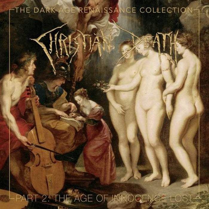 Christian Death - The Dark Age Renaissance Collection Part 2: The Age of Innocence Lost