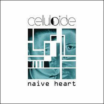 Celluloid - Naive Heart