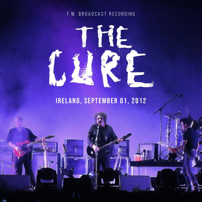 The Cure - Ireland, September 01, 2012 / F.M. Broadcast Recording