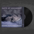 Date At Midnight - Fading Into This Grace / Limited Black Edition