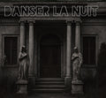 Danser La Nuit - Nocturne