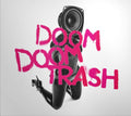 Dead Lights - Doom Doom Trash / Limited Edition