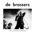 De Brassers - Live at Ancienne Belgique / Black Edition