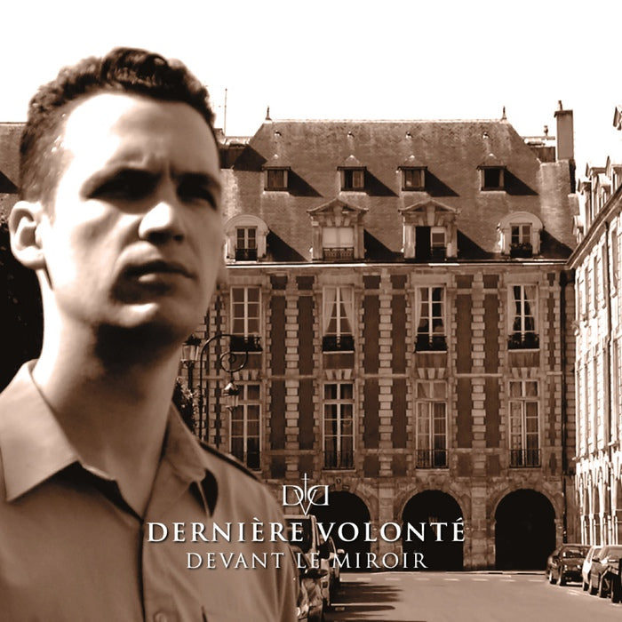 Derniere Volonte - Devant Le Miroir / ReRelease