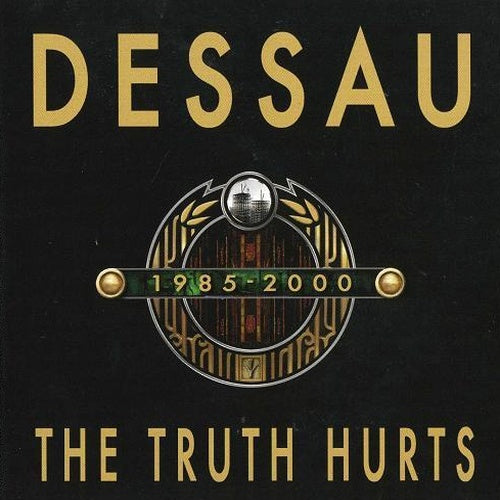 Dessau - The Truth Hurts 1985-2000
