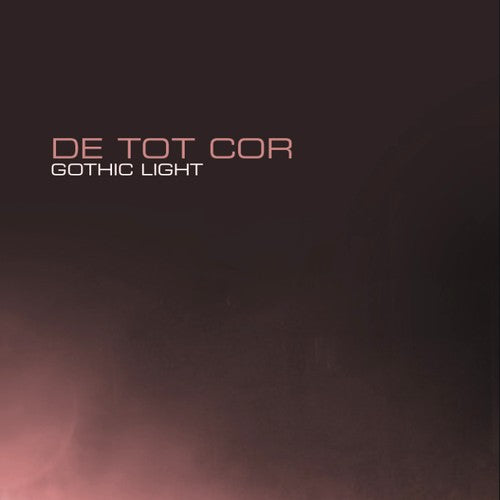 De_Tot_Cor - Gothic Light