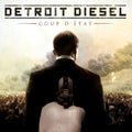 Detroit Diesel - Coup D'Etat