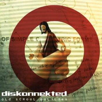 Diskonnekted - Old School Policies / Limited Edition