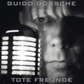Guido Dossche - Tote Freunde