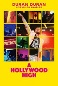 Duran Duran - A Hollywood High - Live In Los Angeles