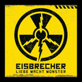 Eisbrecher - Love Makes Monsters