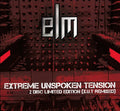 Elm - Extreme Unspoken Tension / Limited Edition