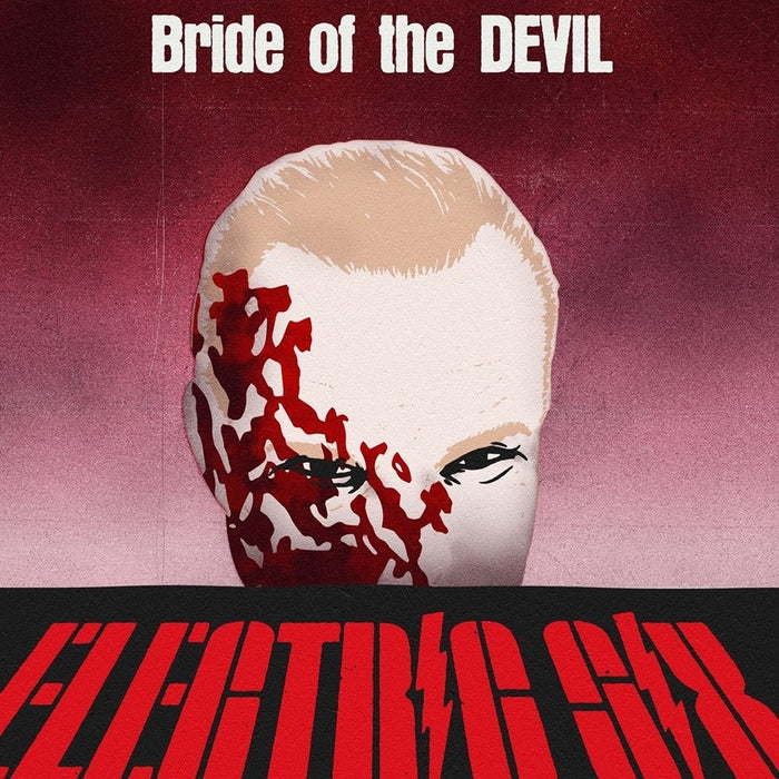 Electric Six - Bride Of The Devil