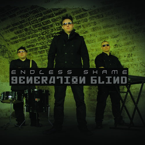 Endless Shame - Generation Blind