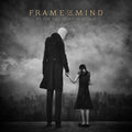 Frame Of Mind - At The End Of Your World